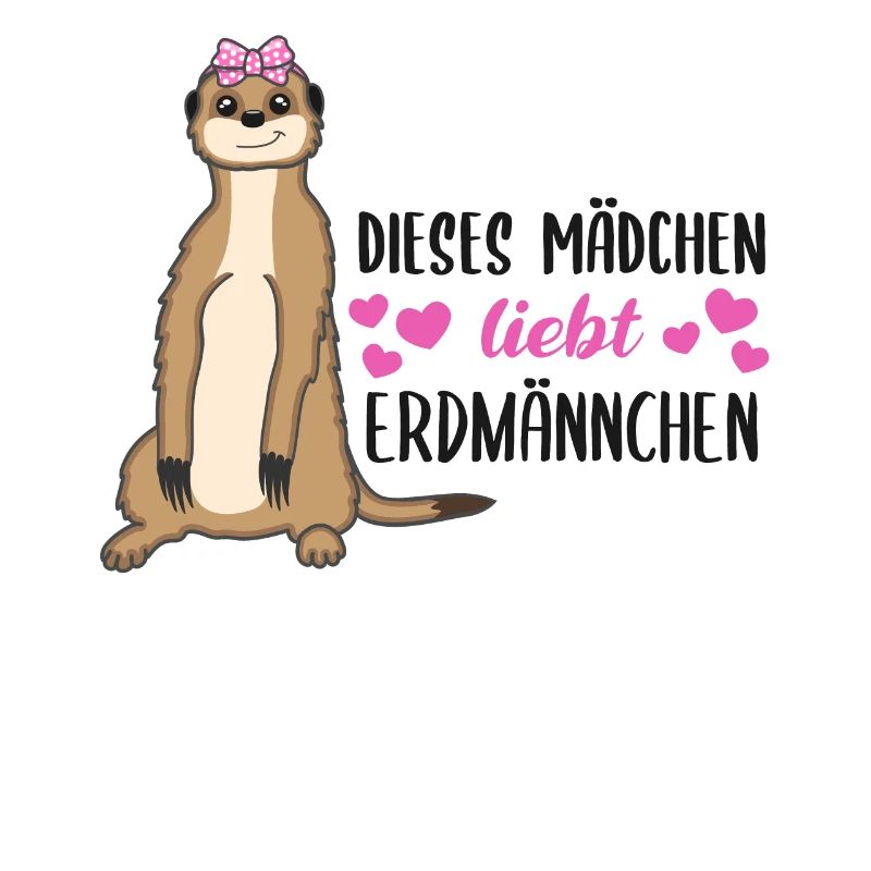 Erdmännchen Spruch Geschenk Damen Mädchen