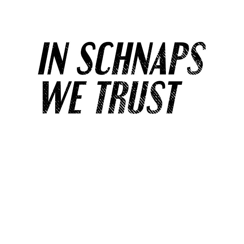 Drinking schnapps saying