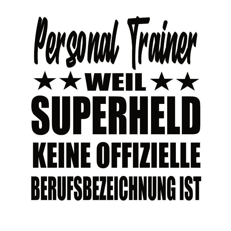 Personal Trainer Superheld Spruch