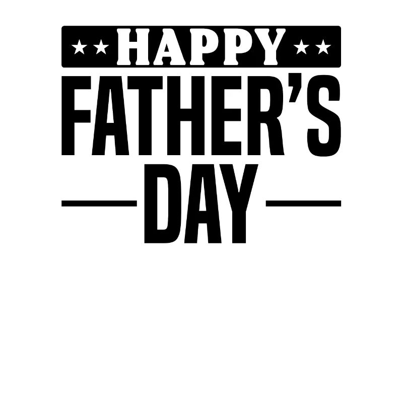 Happy Father's Day - Father's Day Ideas Father's D