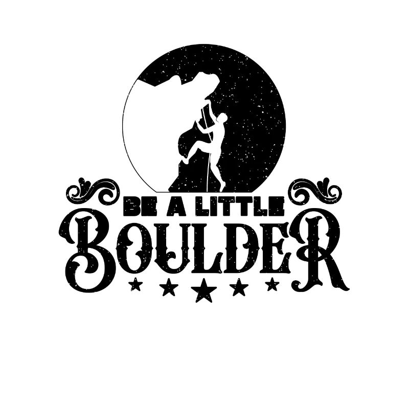 Be A Little Boulder Climbing Bouldering Climber