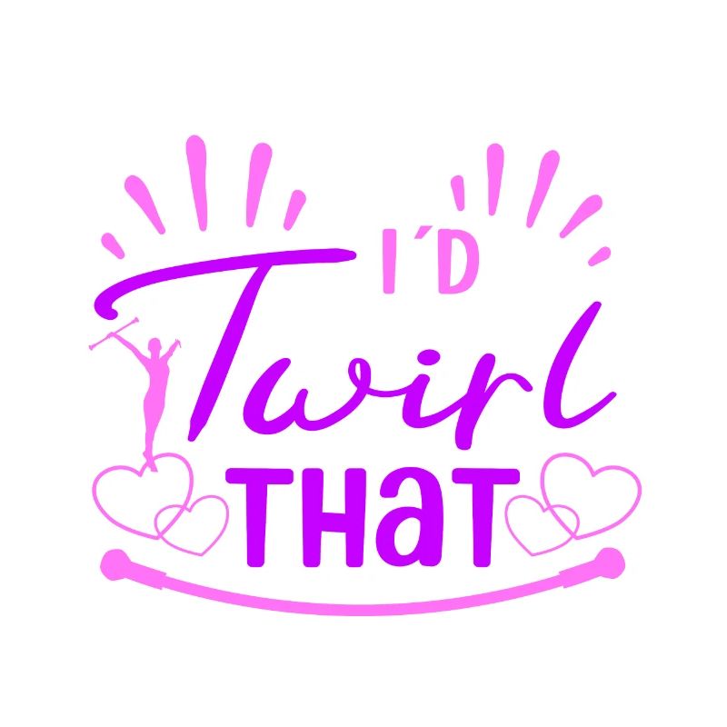Baton Twirling I´d Twirl That Baton Gift Idea