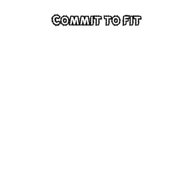 Fitness - Commit to fit