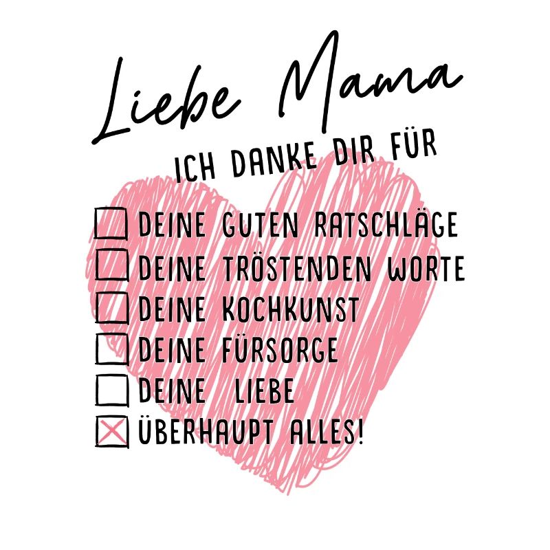 Liebe Mama, ich danke dir