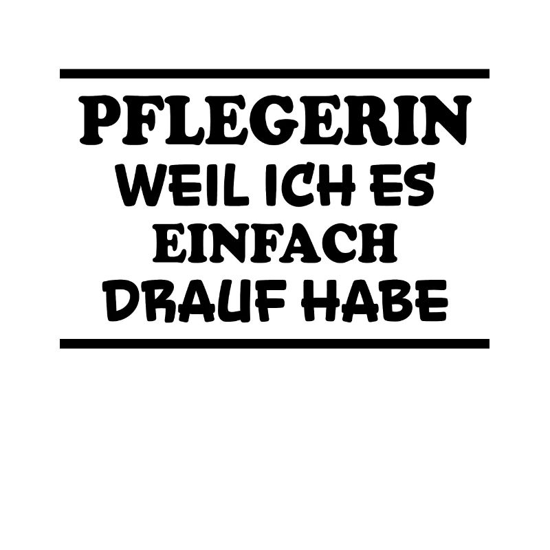 Pflegerin Spruch Pflegekraft Pflegerin Geschenk