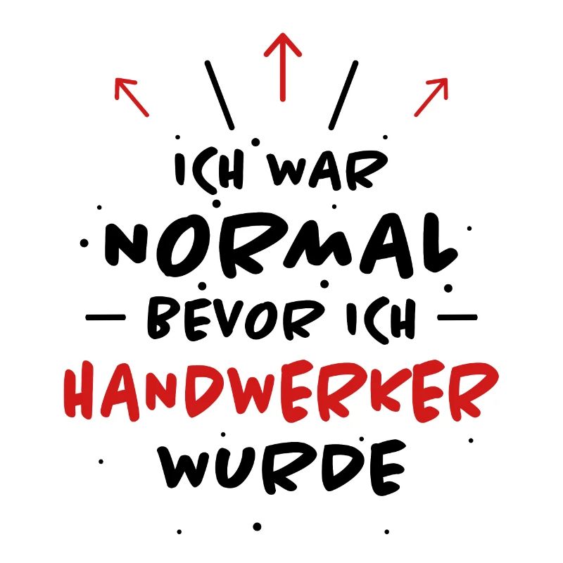 Handwerker Spruch Heimwerker Handwerker Geschenk