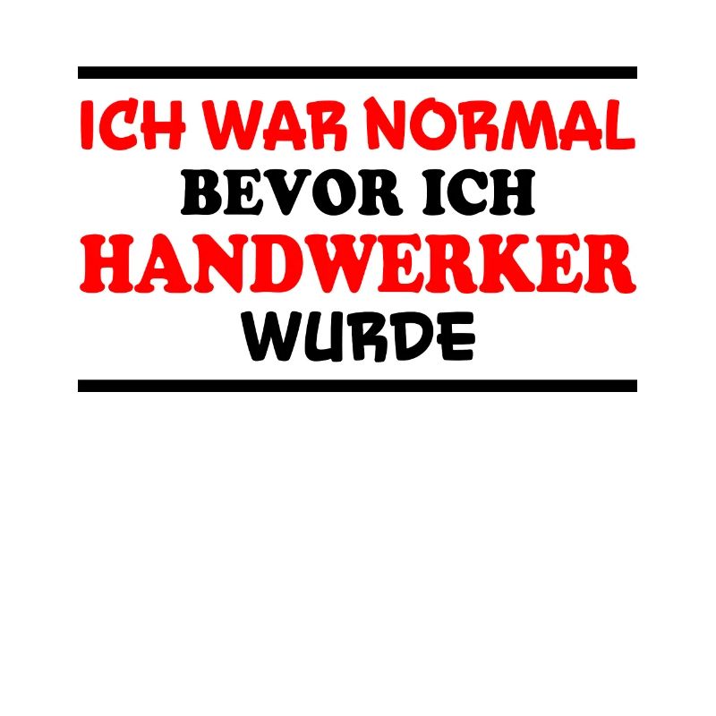 Handwerker Spruch Heimwerker Handwerker Geschenk