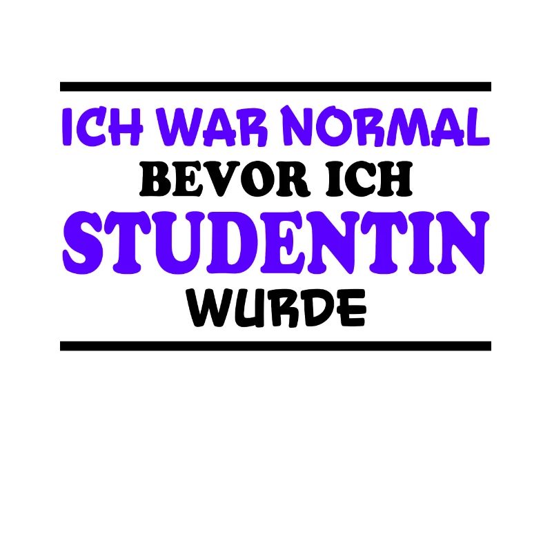 Studentin Spruch Universität Studentin Geschenk