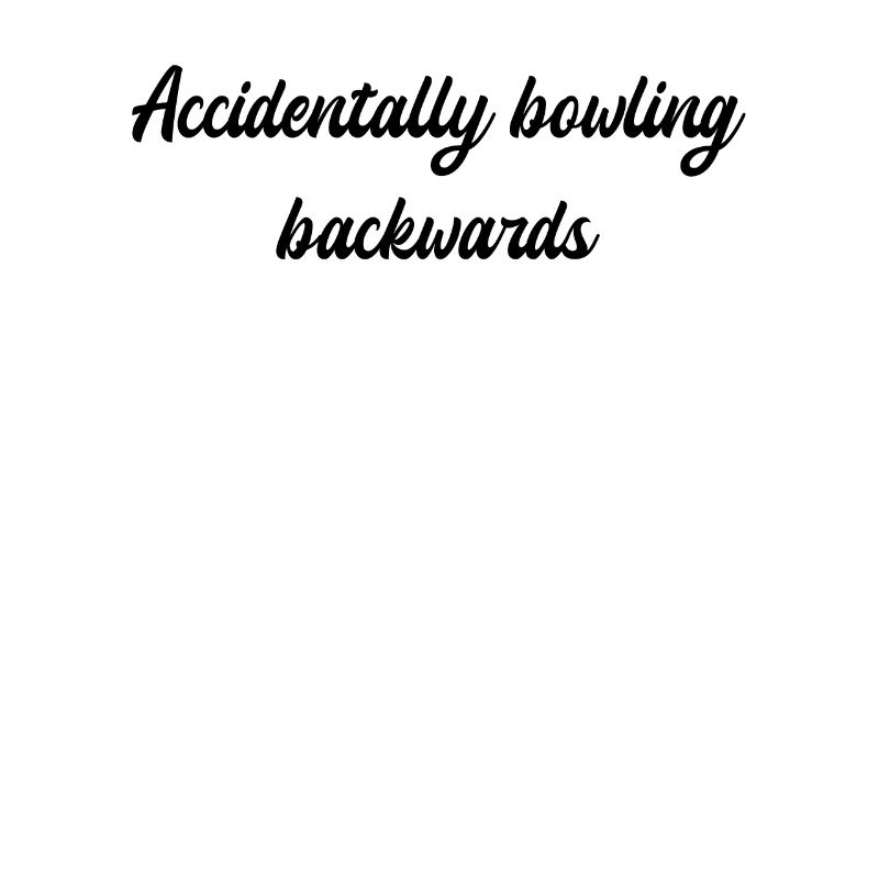 Bowling - Accidentally bowling backwards