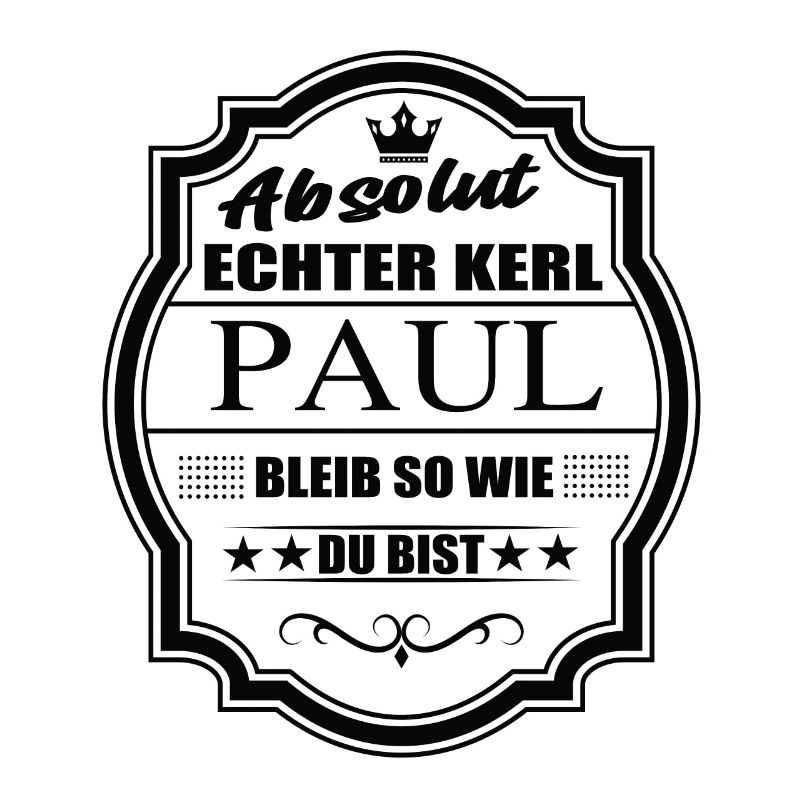 Absolument vrai gars, Paul, reste comme tu es