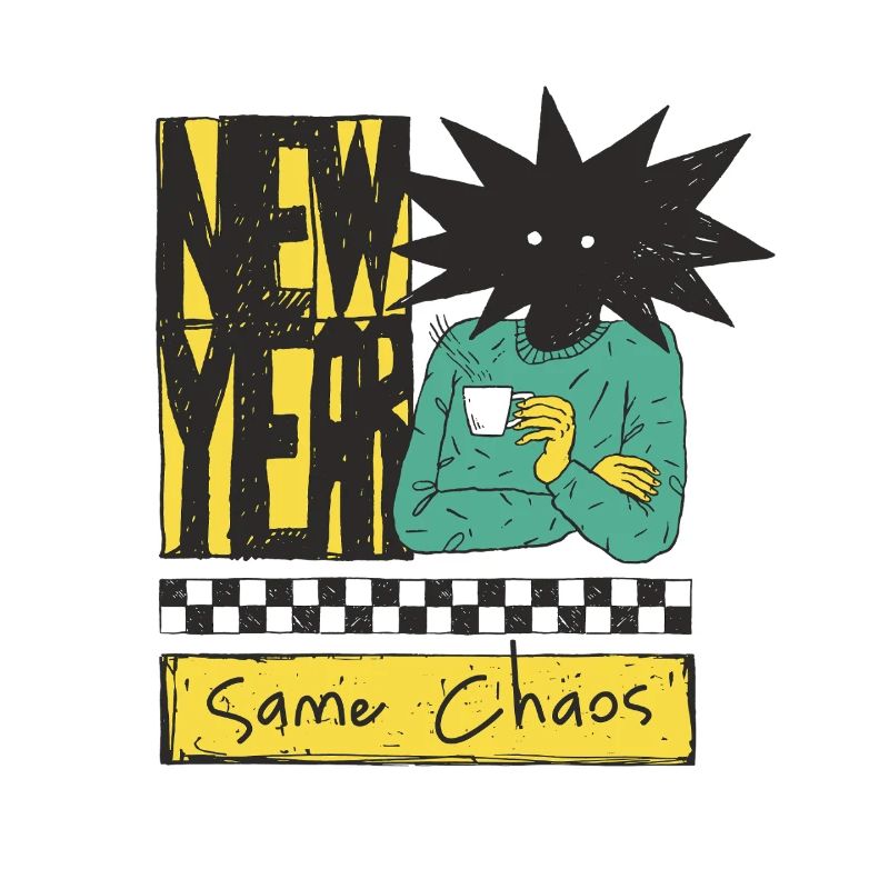 New Year: Creative Chaos