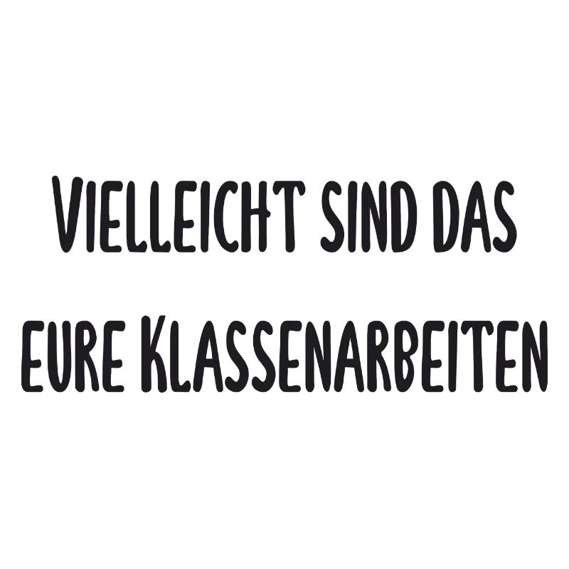 Lehrer - Vielleicht ist das eure Klassenarbeit