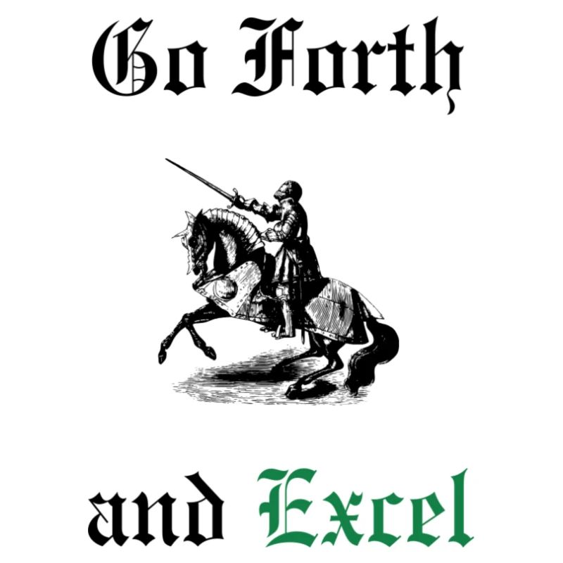 Go Forth and Excel