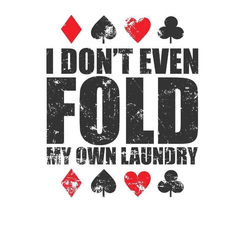 I Don't even Fold my own Laundry Karten