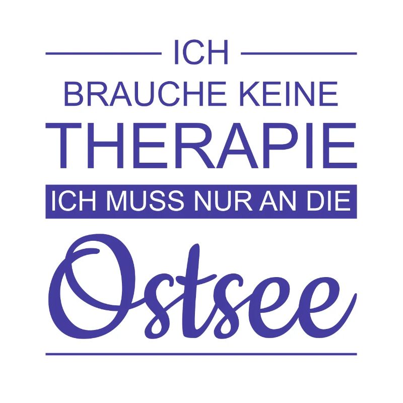 OSTSEE holidays | Gift Idea No therapy