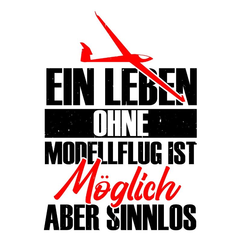 Ein Leben ohne Modellflug ist sinnlos