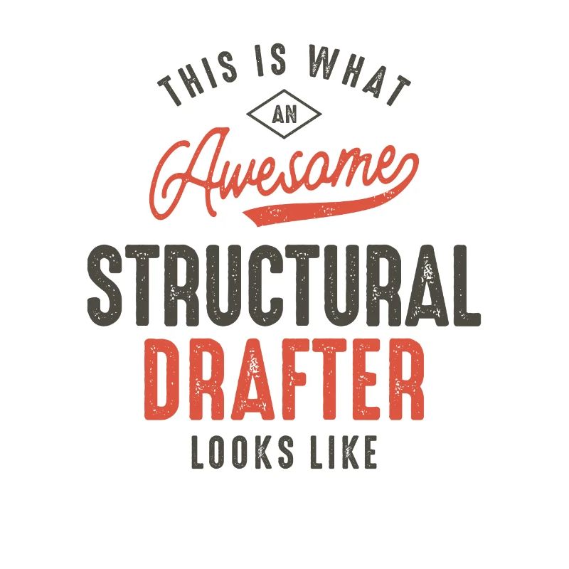 Funny Awesome Structural Drafter Job Occupation