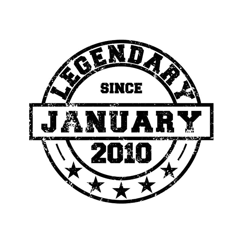 Legendary since January 2010 - Geburtstag