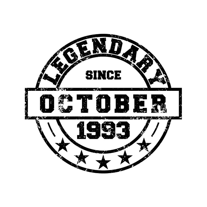Legendary since October 1993 - Birthday