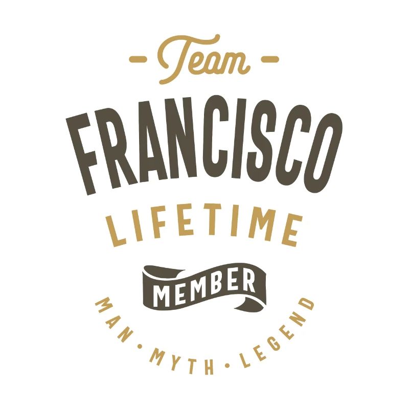 Team Francisco Lifetime Member