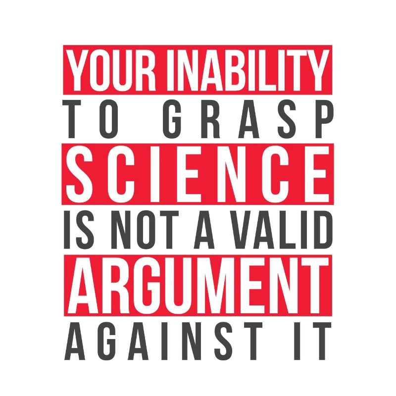 L’incapacité de saisir la science n’est pas un argument valable