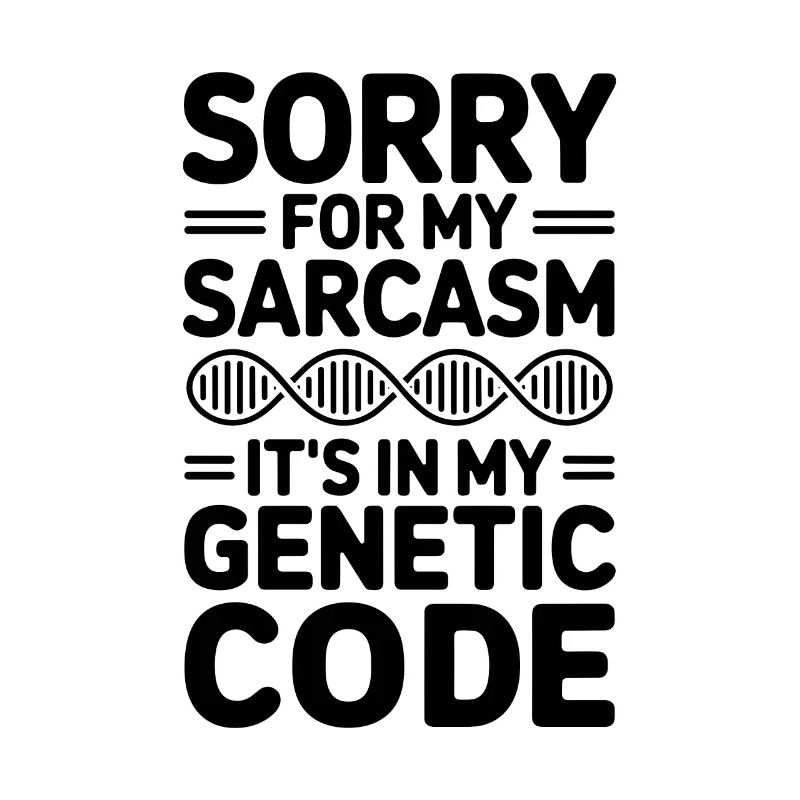 Sarcasm Genes DNA Genetics