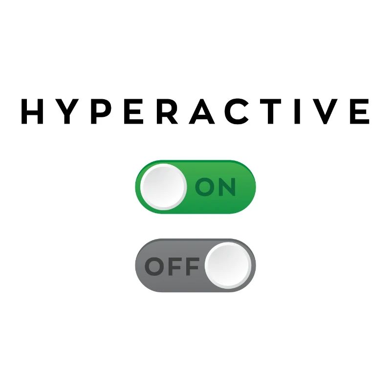 Hyperaktive Mode on