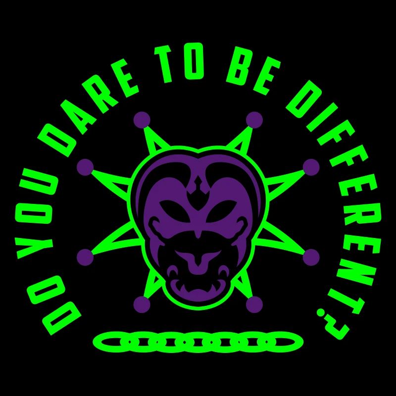 "Do You dare to be different?!