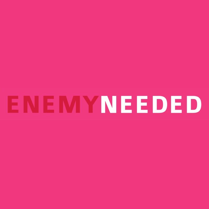 enemy needed