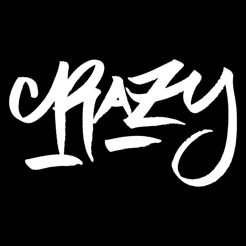 CRAZY