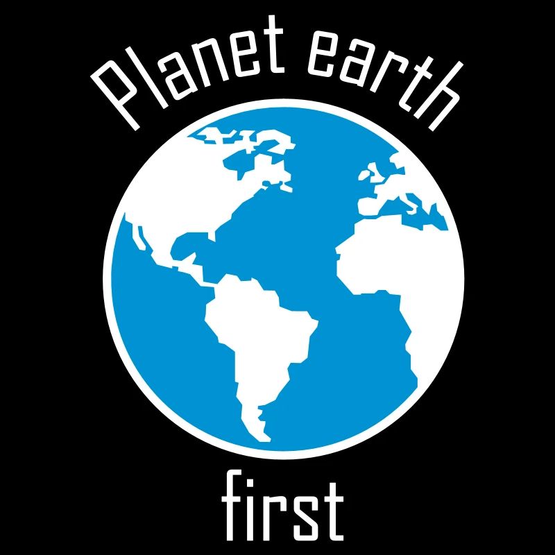 Planet Earth First