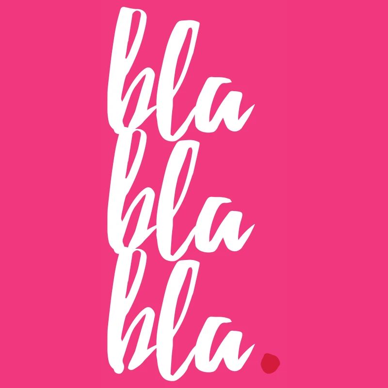 bla bla bla witziger cooler Laber Spruch Geschenk