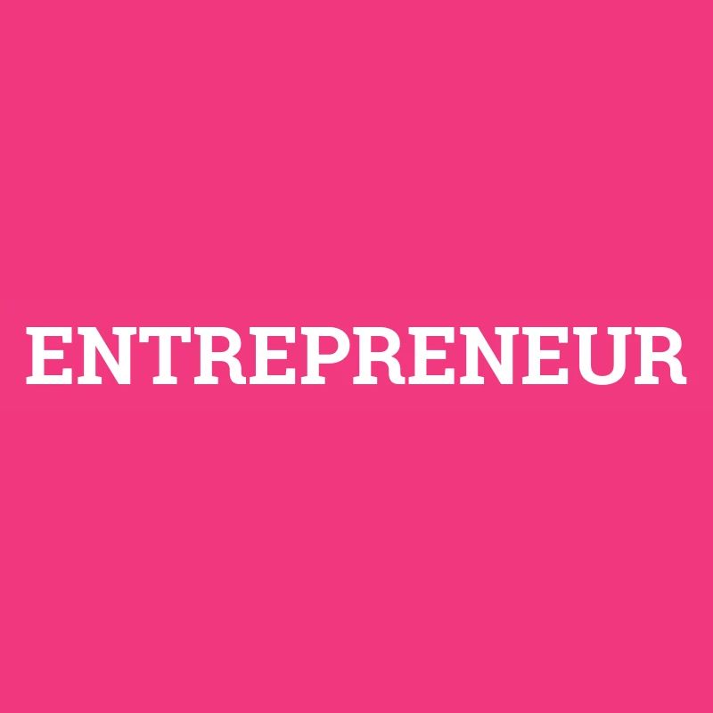 ENTREPRENEUR entrepreneurs success start-up
