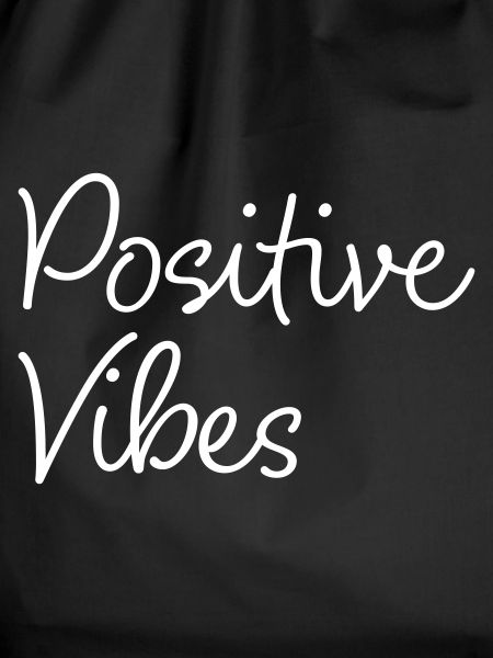 Positive Vibes