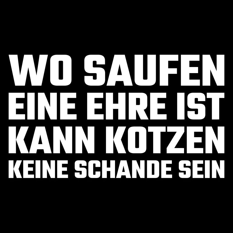 Wo Saufen eine Ehre ist