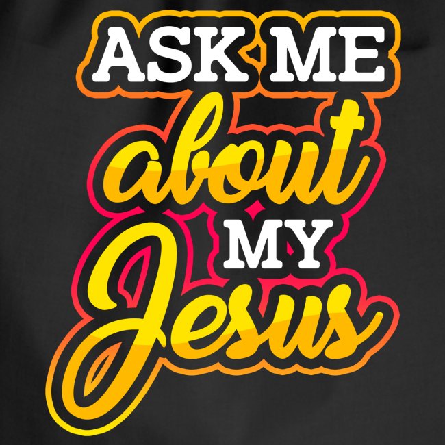 Frag mich über Jesus Christliche Tshirt Sprüche
