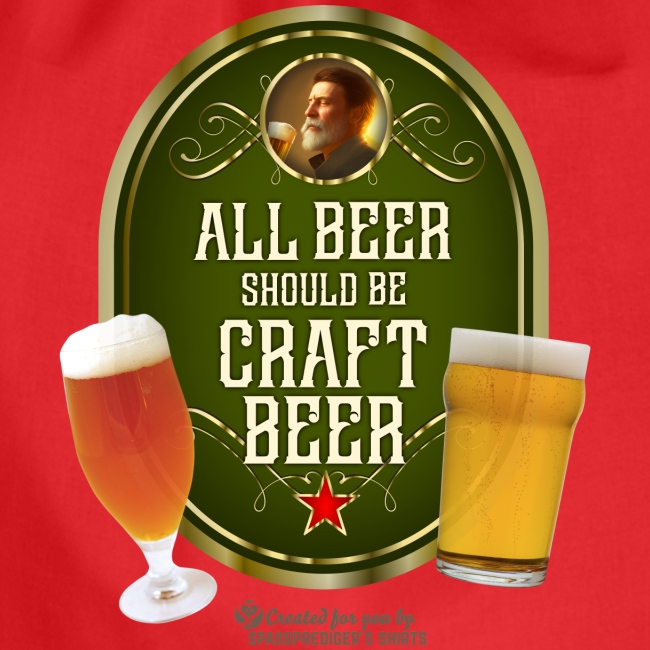 Bier Design Alles Bier sollte Craft Bier sein