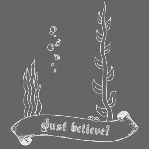 Just believe (Unsichtbarer Fisch) - Weiß