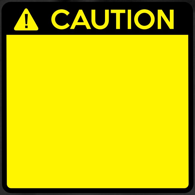 Caution Sign (2 colour)