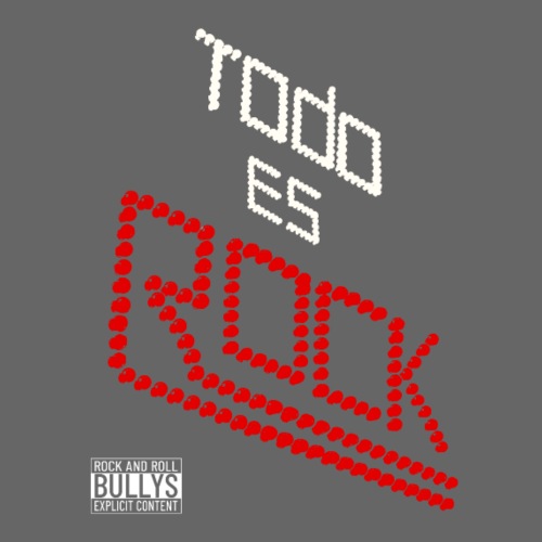 Camiseta Todo es Rock - Bullys Rock and Roll - Mochila saco