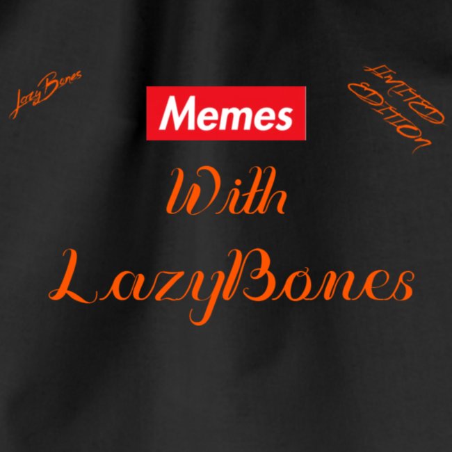 Memes With LazyBones (LIMITED EDITION)