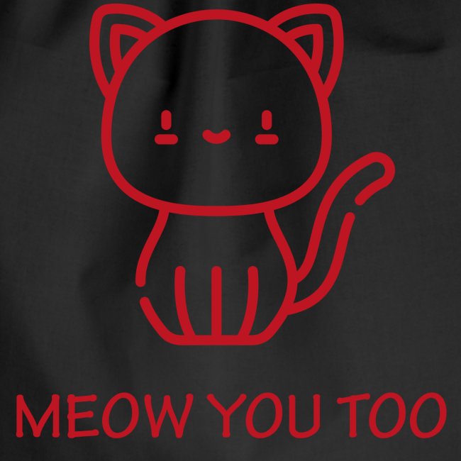 Meow You Too