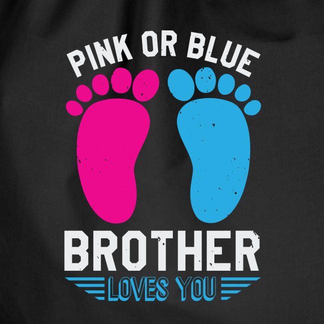 Pink or blue brother loves you