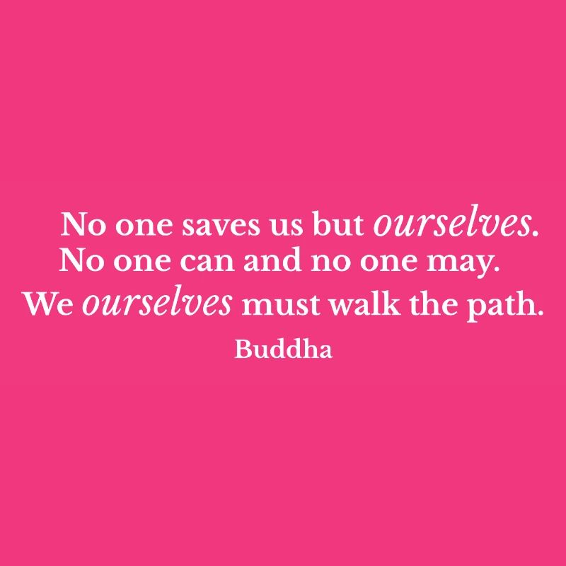 Self Reliance Path Buddha Zitat