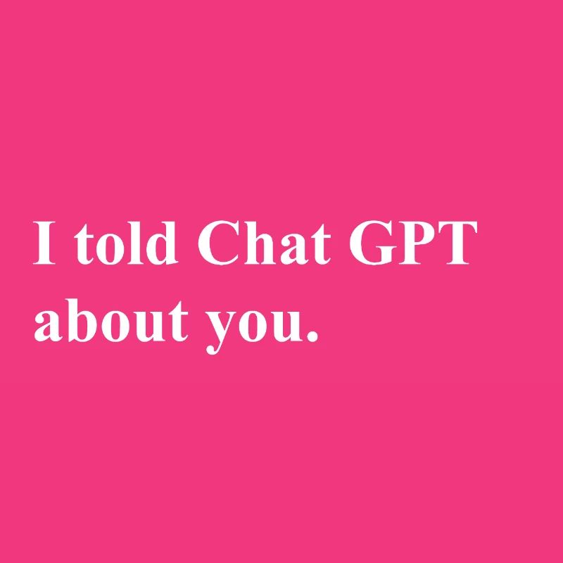 J’ai parlé de ta déclaration à ChatGPT