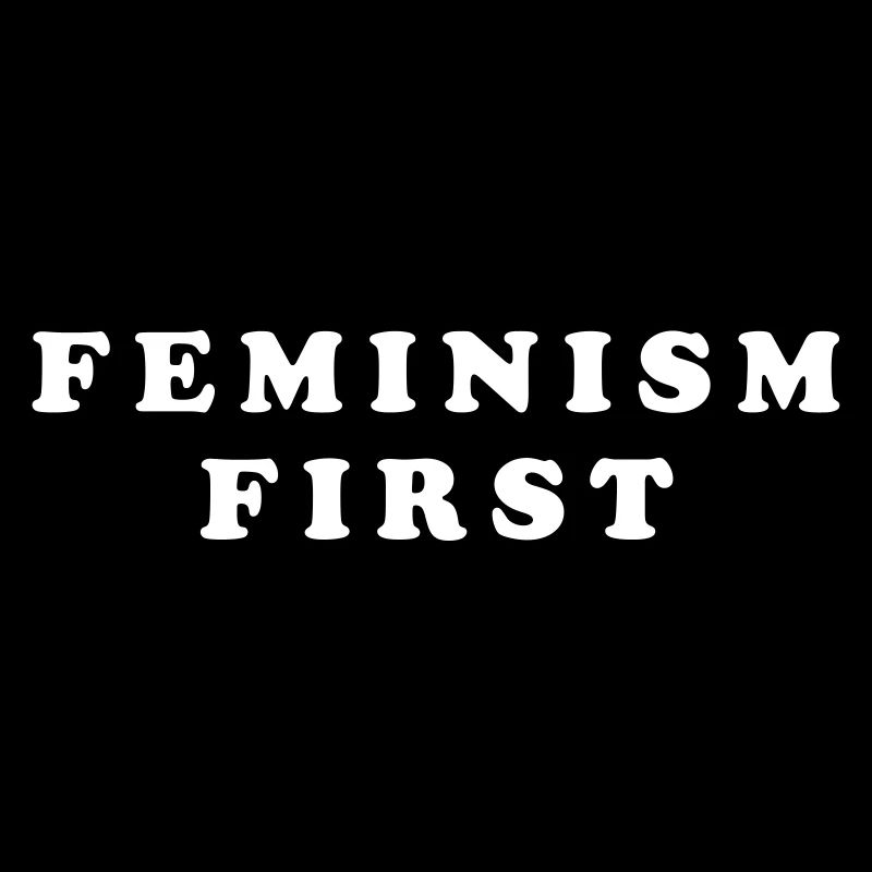 Feminism first Typografie