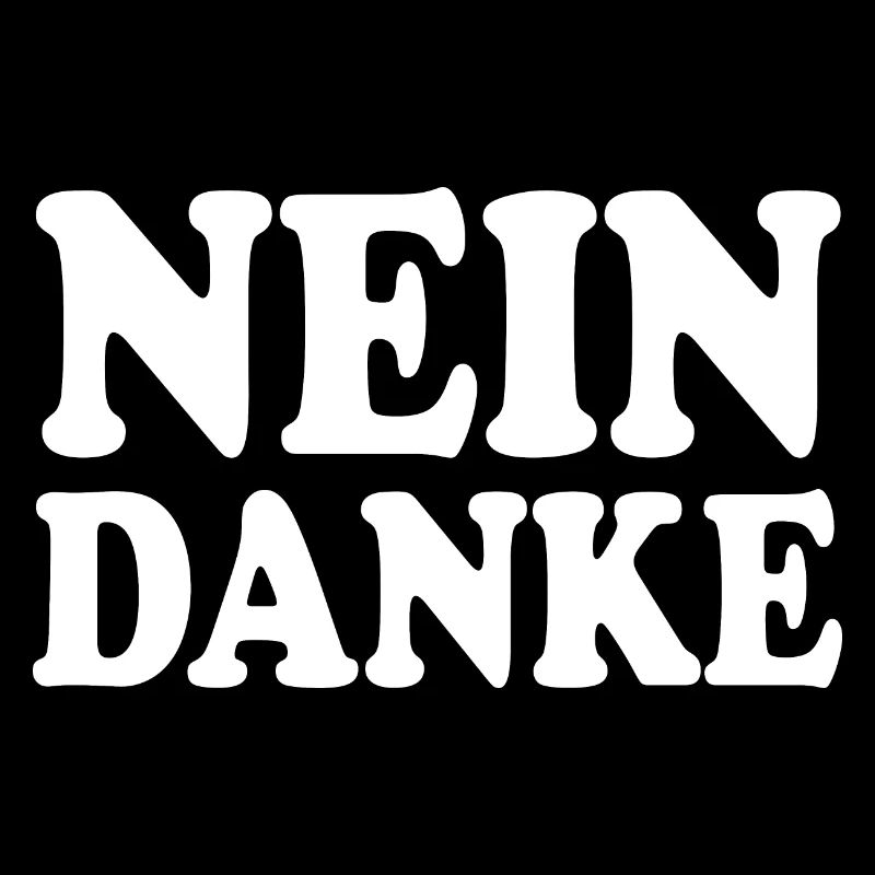 Nein danke