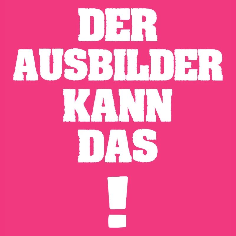 Spruch Ausbilder