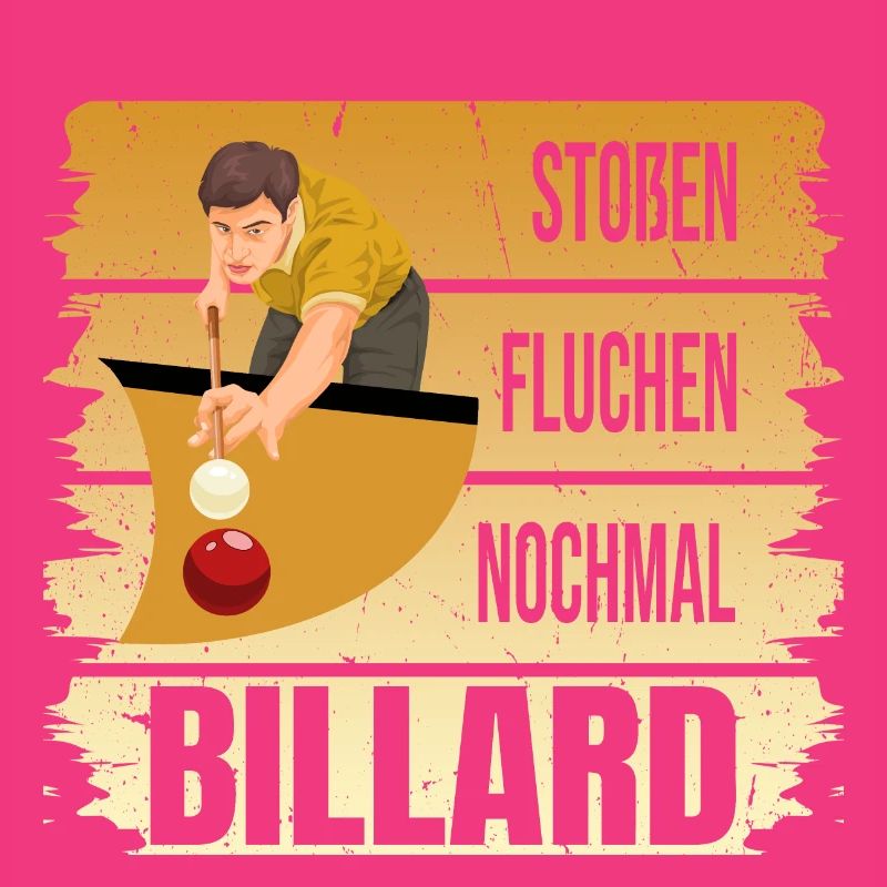 Stoßen - Fluchen - Nochmal - Billard