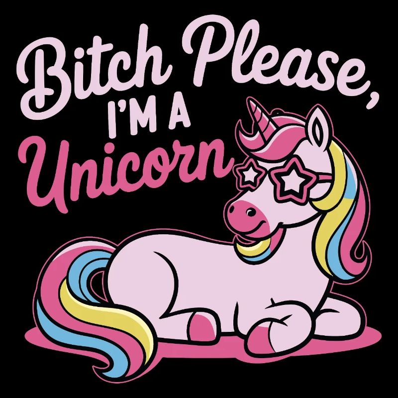 Einhorn Spruch Motiv B*tch please
